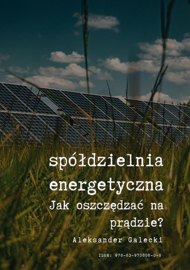 Okładka książki Spółdzielnia energetyczna. Jak oszczędzać na prądzie?